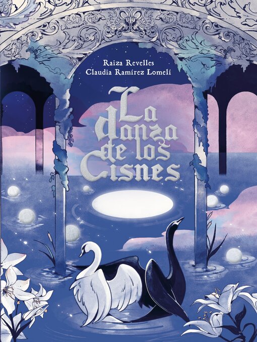 Title details for La danza de los cisnes by Raiza Revelles - Available